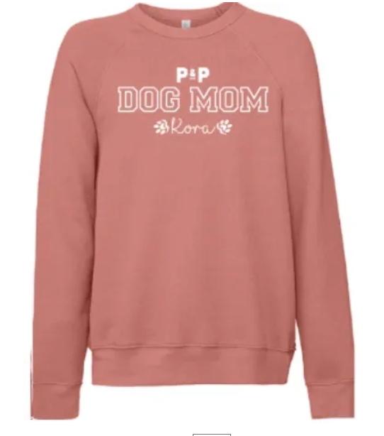 P&P DOG MOM Sweatshirt with Personalization